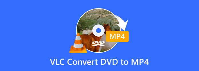 VLC Convert DVD to MP4