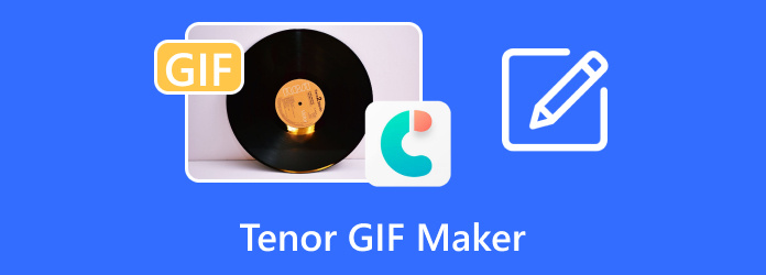 Tenor GIF Maker
