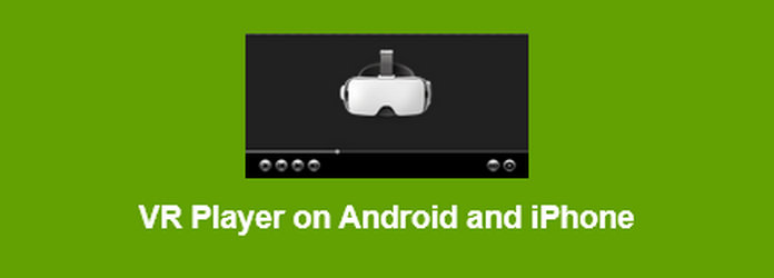 VR Player Android iPhone