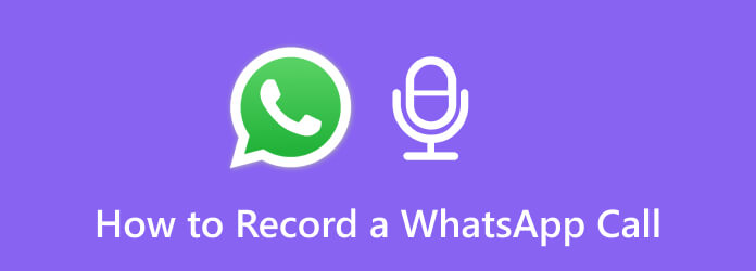 How to Record a WhatsApp Call