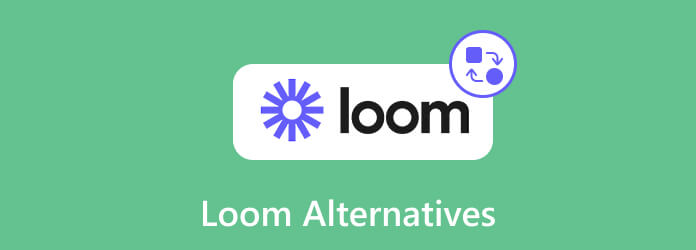 Loom Alternatives