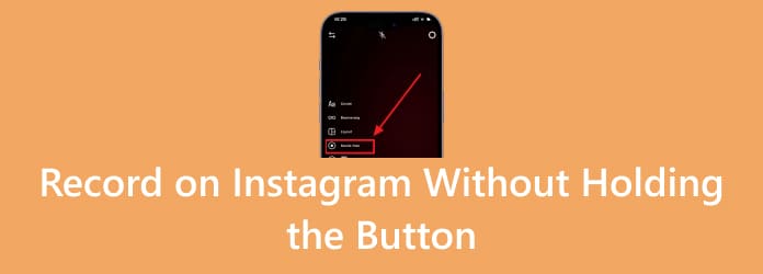 Record on Instagram without Holding the Button