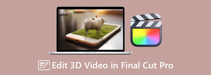 Edit 3D Video in Final Cut Pro