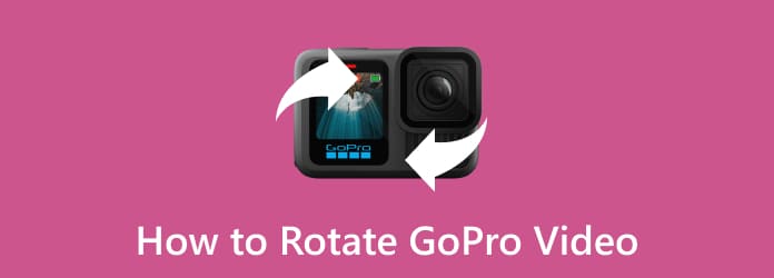 How to Rotate GoPro Video